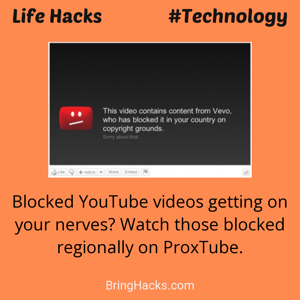 Life Hacks: - Blocked YouTube videos getting on your nerves? Watch those blocked regionally on ProxTube.